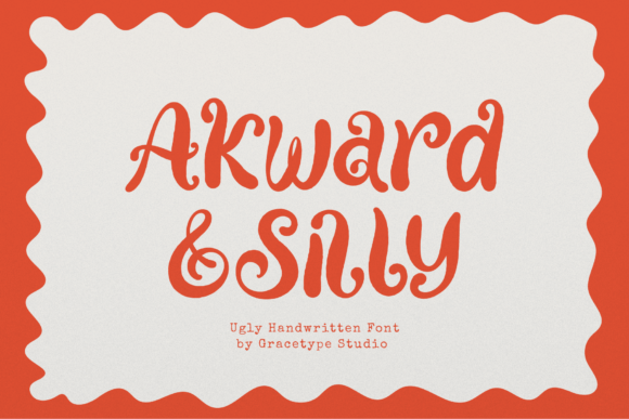 Akward & Silly: The Ugly-Chic Typeface for Unforgettable Brands