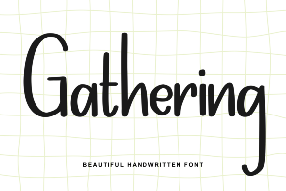 Gathering: The Handwritten Font for Modern, Friendly Brands
