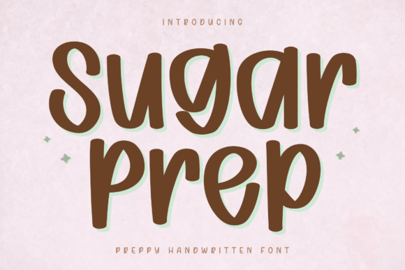 Sugar Prep: A Fresh Handwritten Font for Modern Creators