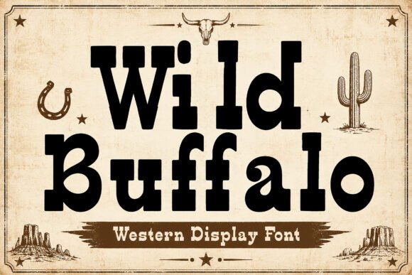 Wild Buffalo: A Western Display Font for Authentic Branding